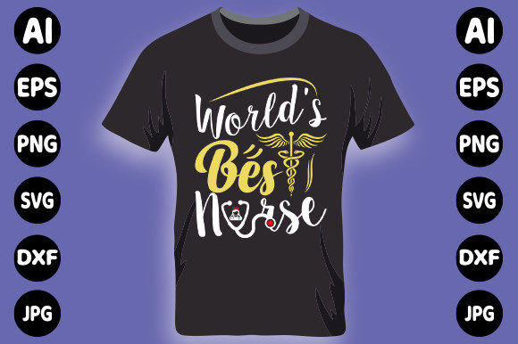 Graphics & Print Templates: World s Best Nurse Typography T-shirt