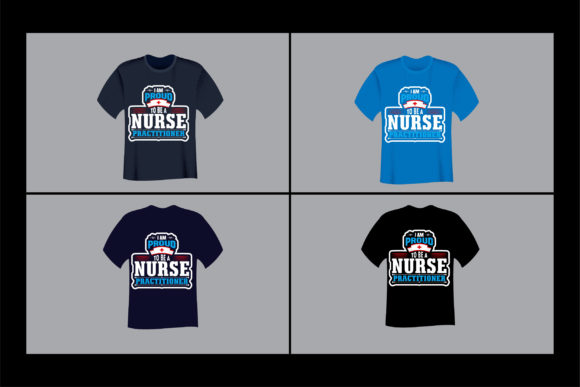 I Am Proud to Be a Nurse T Shirt Design: Graphics and Print Templates