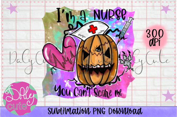 I’m a Nurse PNG: Graphics for Print Templates