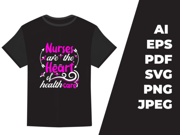 Nurse Are the Heart of Health Care Graphics and Print Templates