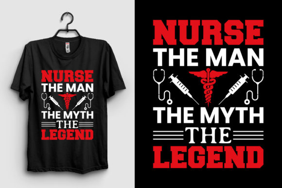 Nurse the Man Myth Graphics & Print Templates